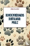 Duijvelaar, Constance - Hondenreisgids Duitsland Pfalz