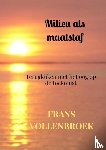 Vollenbroek, Frans - Milieu als maatstaf