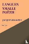 Knaepen, Jacques - Lange en smalle poëzie