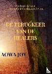 Joy, Aowa - De terugkeer van de healers