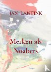 Lantink, Jan - Merken als Noabers