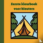 Stevens, Mieke - Eerste kleurboek voor kleuters :: Kamperen