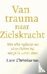 Christiaanse, Luuc - Van trauma naar Zielskracht
