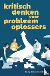 Jack van Minden, Dr. - Kritisch denken voor probleemoplossers