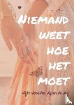 Slosse, Jinte - Niemand weet hoe het moet