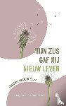 Heinen-van den Oever, Cindy - Mijn zus gaf mij nieuw leven