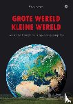 Maas, Hans - Grote wereld Kleine wereld