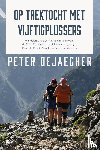 Dejaegher, Peter - Op trektocht met vijftigplussers