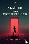 Nijhuis, Danielle - Medium tussen twee werelden