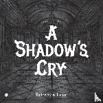 van Leur, Britt - A Shadow's Cry