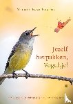 Roza Haaima, Simöne - Jezelf herpakken, Vogeltje!