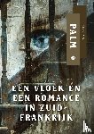 Palm, Palm - Een vloek en een romance in Zuid-Frankrijk
