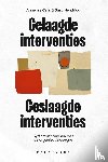 Celis, Annemie, Hendrick, Sara - Gelaagde interventies – Geslaagde interventies