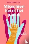Laureys, Sofie, Parys, Kim - Misschien komt het (n)ooit