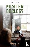 Haas, Michelle - Komt er oorlog? En 33 andere vragen over defensie