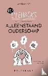 Geerinck, Lynn - 100+ Lifehacks voor een eenvoudiger leven in alleenstaand ouderschap