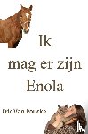 Van Poucke, Eric - Ik mag er zijn