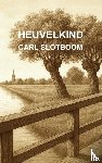 Slotboom, Carl - HEUVELKIND