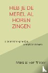 Van 't Veer, Mars B. - Heb je de merel al horen zingen