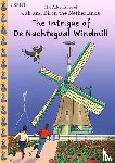 Ortet, Jacques - The Intrigue of De Nachtegaal Windmill