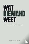 Van der Motten, Magali - Wat niemand weet