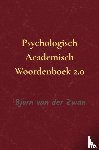 Van der Zwan, Bjorn - Psychologische Academisch Woordenboek 2.0