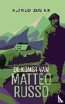 Busink, Alfred - De Komst van Matteo Russo
