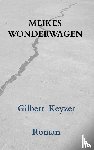 Keyzer, Gilbert - Meikes wonderwagen