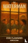 Plandsoen, Stan - De Waterman