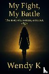 K, Wendy - My Fight, My Battle