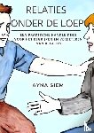 Siem, Ayna - Relaties onder de loep
