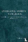 Verkerk, Marleen - Overcome Anxiety Workbook