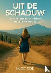 Sol, Inge - Uit de schaduw