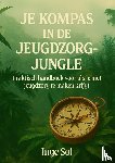 Sol, Inge - Kompas in de jeugdzorgjungle