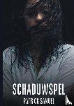 Samuel, Patrick - Schaduwspel