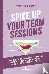 Awad, Priscilla - Spice Up Your Team Sessions