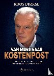 Dirkse, Koos - VAN MENS NAAR KOSTENPOST