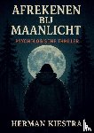Kiestra, Herman - Afrekenen bij maanlicht