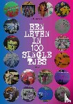 Bakker, Jan - LEVEN IN 100 SINGLETJES 1