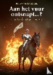 VERWEIRDER, Johan - Aan het vuur ontsnapt...?