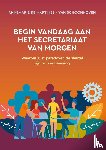 De Martines-van Schoonhoven, Annemarie, Van Steen, Katrien - Begin vandaag aan het secretariaat van morgen