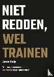 Sluijs, Jerom - Niet redden, wel trainen