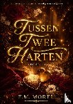 Morel, E.M. - TUSSEN TWEE HARTEN 1