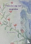 Waarle, Maureen - Vriendschap met migraine
