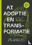 Van Solingen, Rini, Piccirilli, Giovanni - AI Adoptie en Transformatie