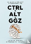 Windt, Jan Willem van der, Beek, Gerbrand van de - CTRL + ALT + GGZ