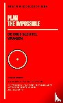 Middelkoop, MBA, Edwin - Plan the Impossible
