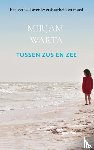 Warta, Mirjam - Tussen zus en zee