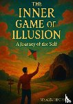 Hendrikse, Alex - The inner game of illusion
