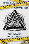 Oosterhuis, Francisca - Zijn Orakel